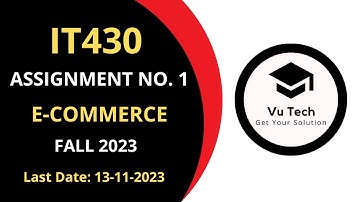 IT430 ASSIGNMENT 1 SOLUTION FALL 2023 | IT430 ASSIGNMENT 1 SOLUTION 2023 | IT430 ASSIGNMENT 1 2023
