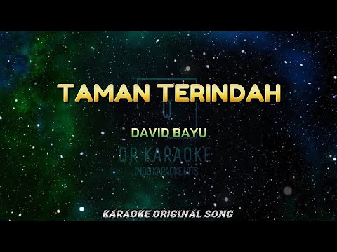 TAMAN TERINDAH - DAVID BAYU (KARAOKE ORIGINAL SONG) _ Request 🤘