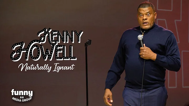 Kenny Howell - Naturally Ignant : Stand-Up Special...