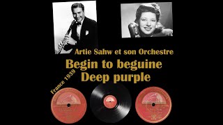 Artie Shaw  et son Orchestre - Begin the beguine / Deep Purple -  France- 1939