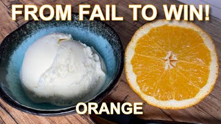 Making Orange Ice Cream from Bad to Good