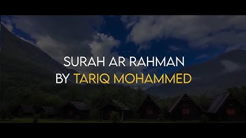 سوره الرحمن | سوره الرحمن توسط طارق محمد | تلاوت قرآن با ترجمه انگلیسی