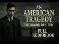 An American Tragedy by Theodore Dreiser (Full Audiobook) | Classic Crime Drama vol1 15