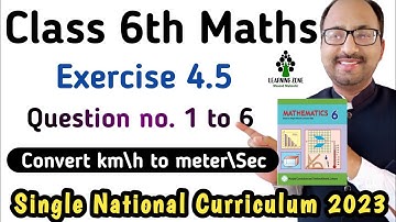 Unit 4 Exercise 4.5 Class 6 Maths New Book PTB | Chapter 4 Exercise 4.5 Class 6 SNC | Learning Zone