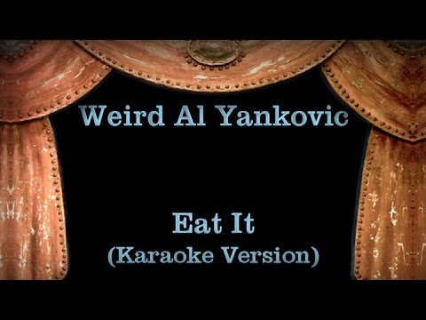 weird al yankovic karaoke weird al yankovic eat it lyrics karaoke version youtube weird al yankovic karaoke weird al yankovic eat it lyrics karaoke version youtube