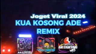 Viral Party 2024 !! Kua Kosong Ade Remix I Joget 2024 II New Remix( @andredregdchanel8877 )