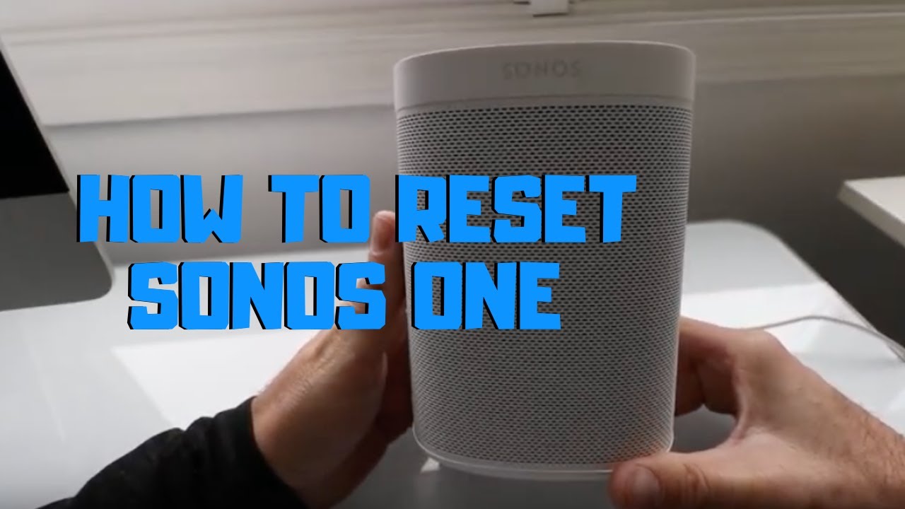 Bevæger sig ikke marts Skinne How To Reset Sonos One - YouTube