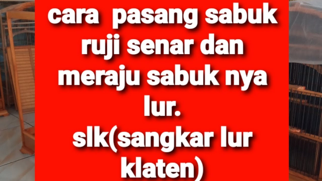 contoh pasang subuk sangkar ruji senar