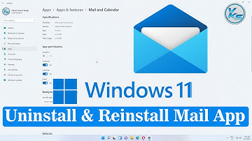 ✅ How To Uninstall And Reinstall The Mail App in Windows 11
