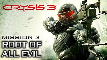 Crysis 3 Walkthrough - Chapter 3: Root Of All Evil [Xbox 360 / PS3 / PC]