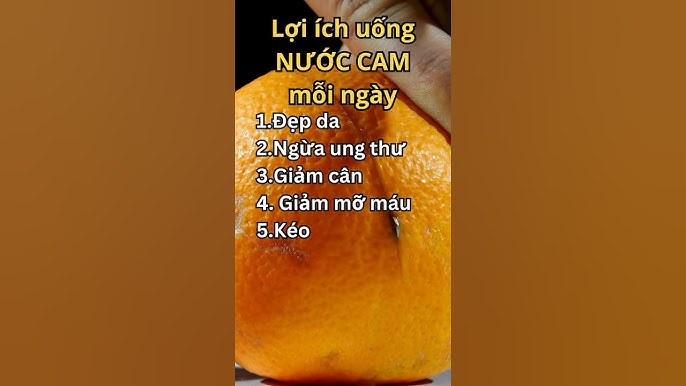 Lợi Ích Uống Nước Cam Mỗi Ngày: Bí Quyết Sức Khỏe Từ Thiên Nhiên