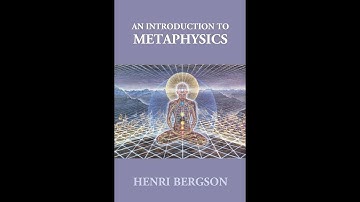 An Introduction to Metaphysics by Henri Bergson - Audiobook