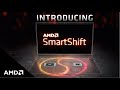 What is AMD SmartShift and why does it benefit your laptop?