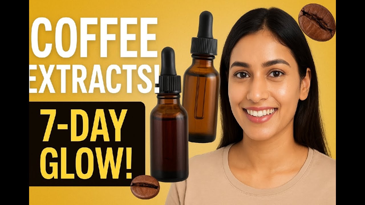 3 Coffee Extracts for Glowing Skin | Brightening, Anti-Aging & Spotless Skin in 7 Days| CutiXa Adore
