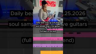 BEAT COOKUP 2.25.26 SOUL SAMPLE CHOP X LIVE GUITAR LOOP HIP HOP #producer #guitar #hiphop #ableton