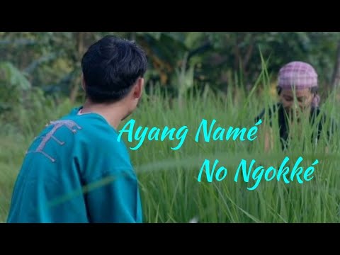 Ayang Namé No Ngokké (Rorong Apum)