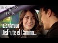 Disfrute el camino - El Secreto De Feriha Capítulo 10