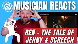 Tale of Jenny and Screech (Full) Reaction | Ren | Musician Reacts