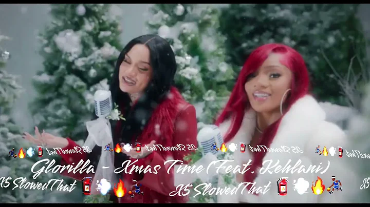 Glorilla - Xmas Time (Feat. Kehlani) (Slowed)