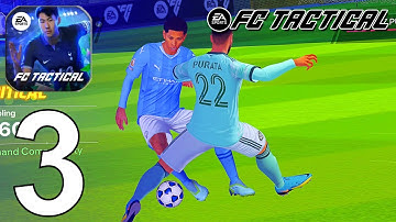 EA SPORTS FC Tactical Part 3 Gameplay Walkthrough Android IOS