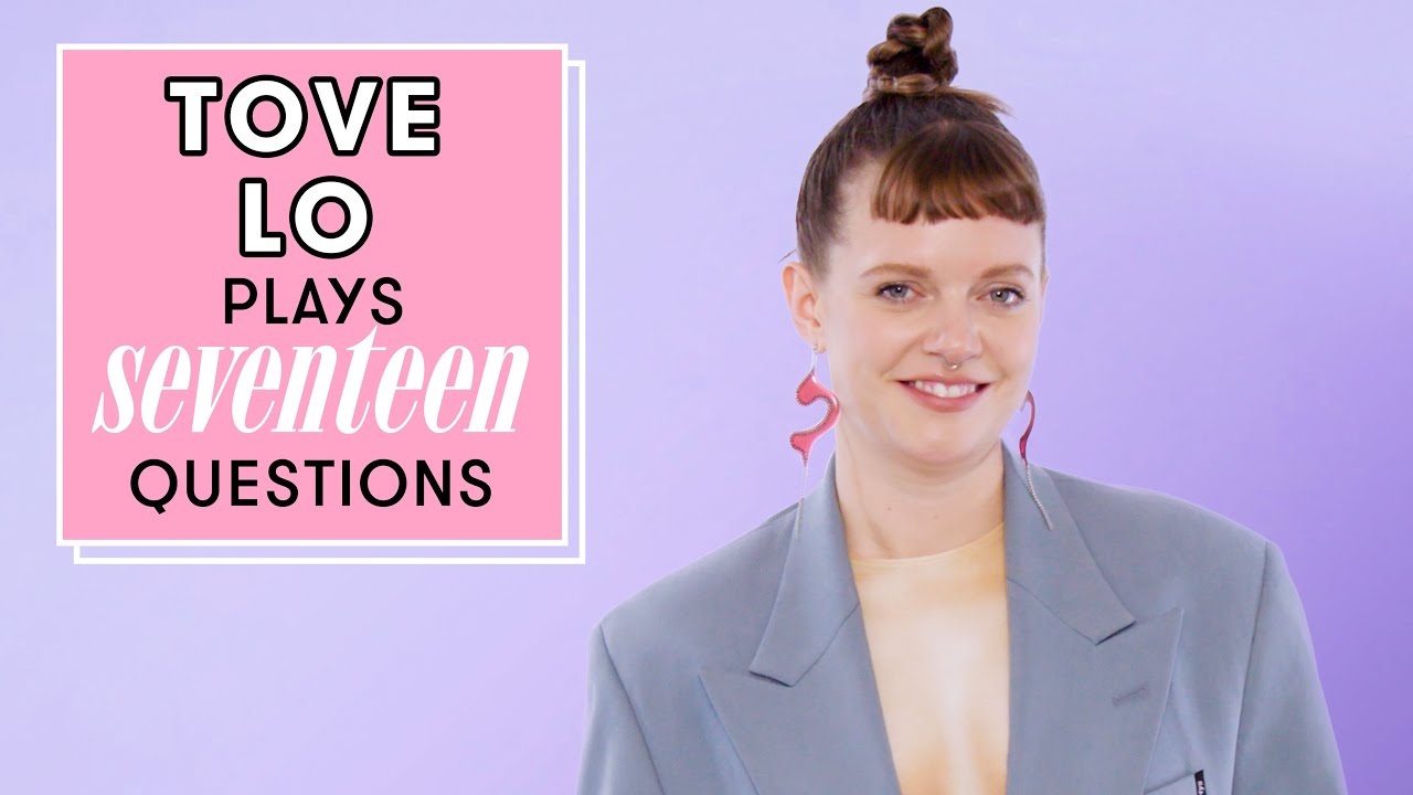 Singer Tove Lo ALMOST Gave Up On Music To Do THIS | 17 Questions | Seventeen