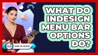 What Do InDesign Menu Bar Options Do?