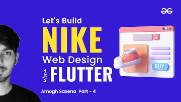 Build a Nike Web Design Concept - Part 4 | Flutter for Beginners | GeeksforGeeks Development