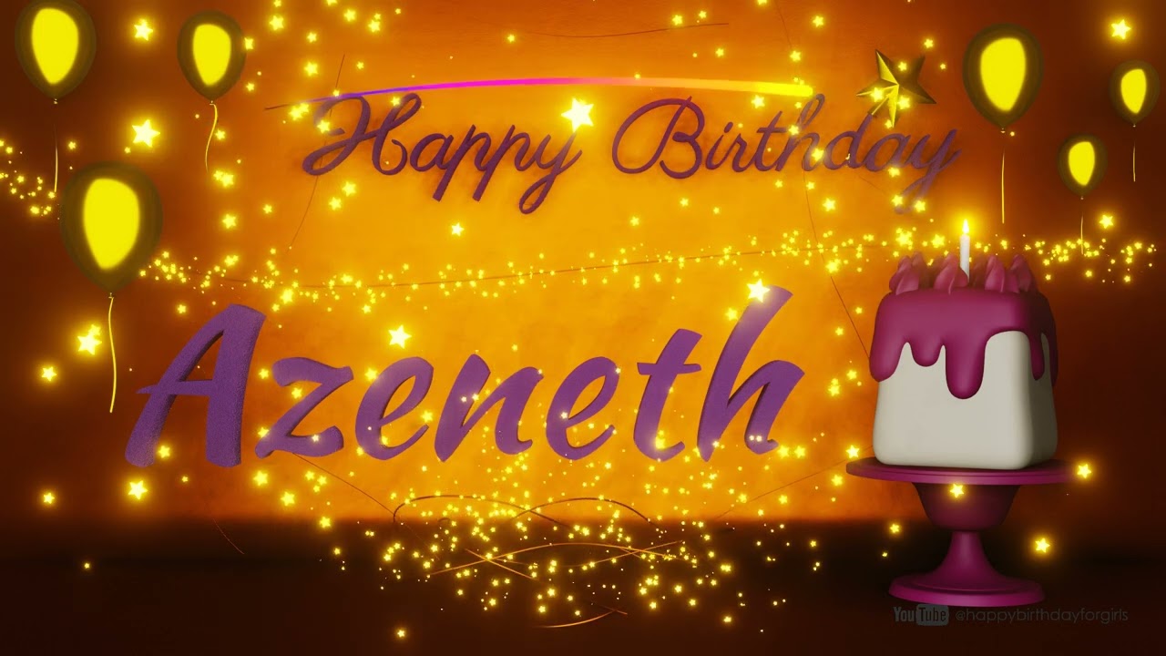 Azeneth | Happy Birthday Song | Happy Birthday To You