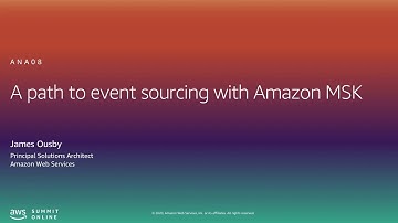 A Path to Event Sourcing With Amazon MSK - Level 300 (United States)