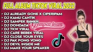 DJ GEMPAR MUSIC FULL ALBUM TERBARU VIRAL TIKTOK 2022 TERPOPULER | TANPA IKLAN !