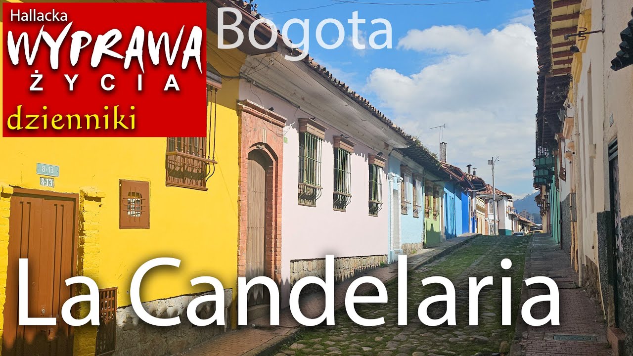 Spacer po Bogocie - La Candelaria - najstarsza dzielnica cz. 1