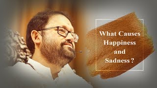 What Causes Happiness and Sadness?