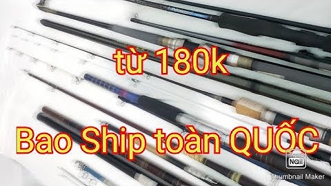 VD55. câu lure, câu ngâm, ikada, iso hạ tay, 2 khúc,  mini... Anh em liên hệ zalo 0776884777