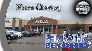 Bed Bath & Beyond Store Closing - Beavercreek, Ohio