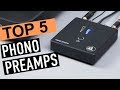 BEST 5: Phono Preamps