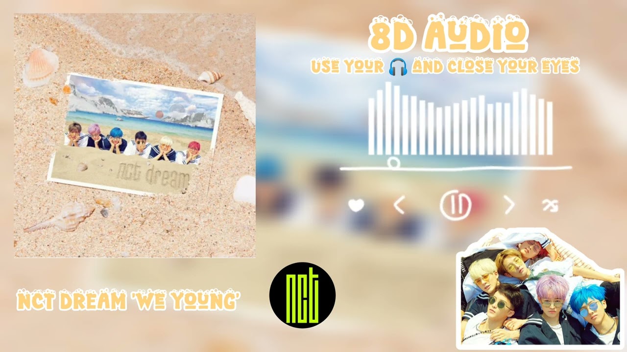 [FULL] NCT DREAM (엔시티드림) 'We Young' 8D Audio use 🎧 