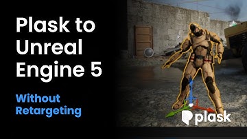 [Plask Tutorial] Unreal Engine 5 - without Retargeting