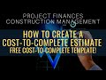 How To Estimate Project Completion Costs | Free Cost To Complete Construction Spreadsheet For Excel