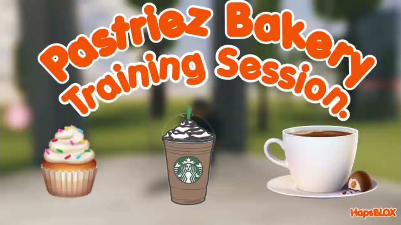 Pastriez Bakery Training Session LR POV HapsBLOX. YouTube