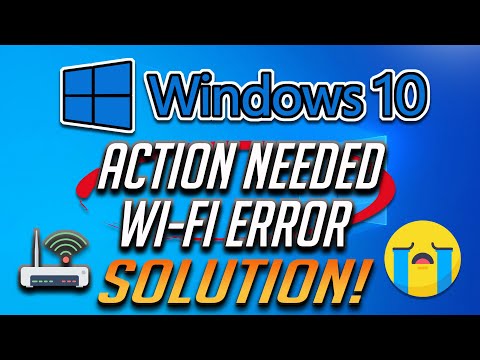 Action Needed Wifi In Windows 10 FIX - [2022]