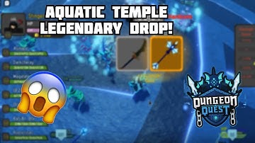 SEA KINGS GREAT STAFF AQUATIC TEMPLE LEGENDARY DROP! [Roblox Dungeon Quest]