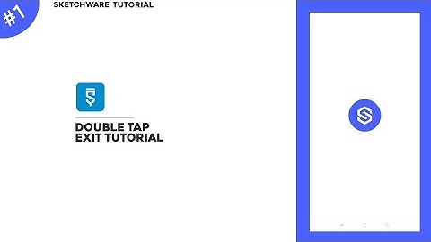 double tap exit tutorial in sketchware