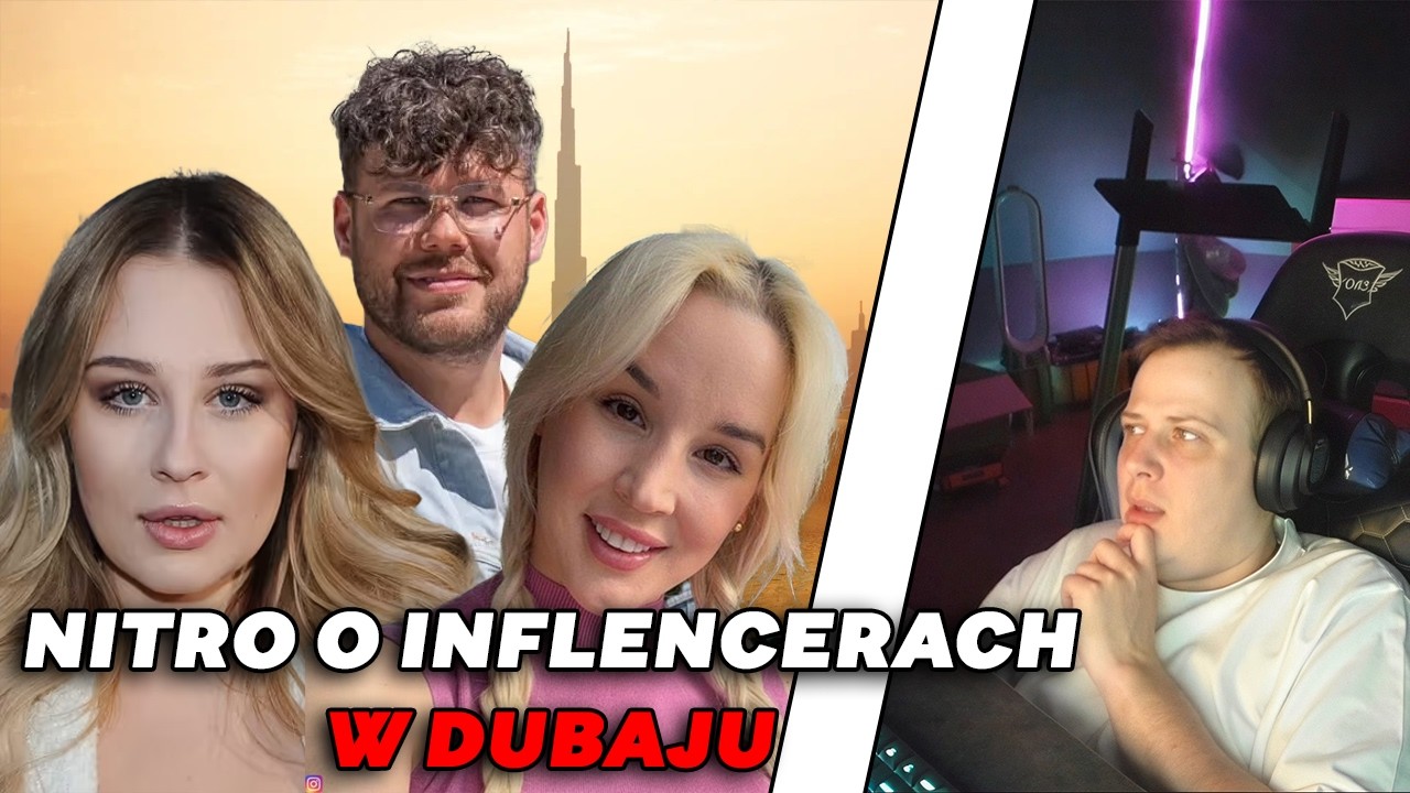 NITRO O POLSKICH INFLENCERKACH W DUBAJU | GIMPER