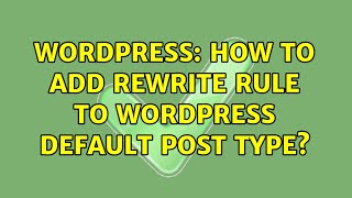 Wordpress: How to add rewrite rule to wordpress default post type?