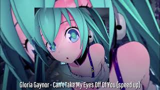 Gloria Gaynor - Can't Take My Eyes Off Of You (speed up + lyrics in desc) Resimi