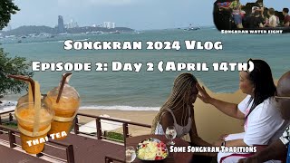 Songkran 2024 Vlog (Day 2)