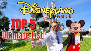 The TOP 5 Absolute BEST Things You MUST Do At Disneyland Paris