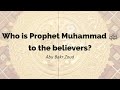 Who is the prophet muhammad  to the believers  abu bakr zoud