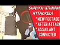 Knife Attack on Shaykh Uthman Update