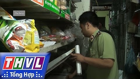 THVL | Bộ Công thương sắp xếp 25 cục, cắt giảm 305 đội quản lý thị trường